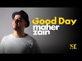 Maher Zain - Good Day ft. Issam Kamal | Official Lyric Video | ماهر زين وعصام كمال