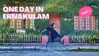 ONE DAY IN ERNAKULAM | THINGS TO DO IN ERNAKULAM | PART 1 | EnRoute Diaries |