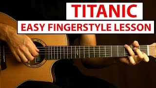 Titanic - My Heart Will Go On | Easy Fingerstyle Guitar Lesson (Tutorial) How to play Fingerstyle