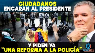 Ciudadanos ENCARAN AL PRESIDENTE y piden ya \