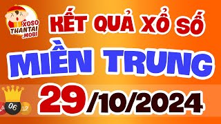 Xổ số miền Trung hôm nay ngày 29 tháng 10 | XSMT - KQXSMT - XSMTR - SXMT 29/10/2024