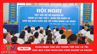 STV - Hội nghị tiếp xúc cử tri chuyên đề trước Kỳ họp thứ 7 giữa ĐBQH tỉnh với công nhân lao động