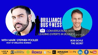 Brilliance Business TV A Conversation With Bob Doyle