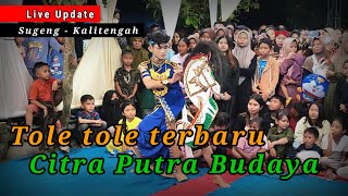 citra putra budaya kaliajir terbaru | tole tole terbaru | cpb kaliajir