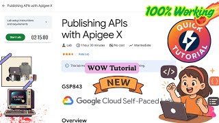 Publishing APIs with Apigee X | Complete Guide | #GSP843 #qwiklabsarcade2025 #arcade_facilitator