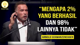 Nasihat Hidup Arnold Schwarzenegger Yang Akan Mengubah Masa Depanmu - Subtitle Indonesia - Motivasi