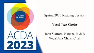 ACDA National Vocal Jazz R\u0026R Reading Session April 2023