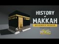 History of Makkah - IslamSearch.org