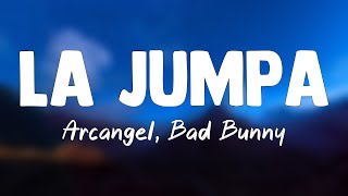 La Jumpa - Arcangel, Bad Bunny[Lyrics Video]