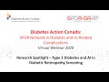 Diabetes Action Canada Research Spotlight -T1D & AI in Diabetic Retinopathy Screening -July 22, 2020