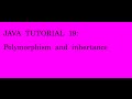 JAVA TUTORIAL 19 polymorphism and inheritence