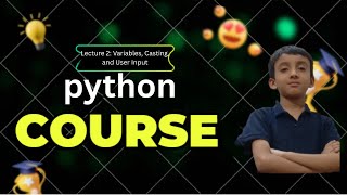 Python Course Day 4 | Lecture 3: Variables, Casting & User Input