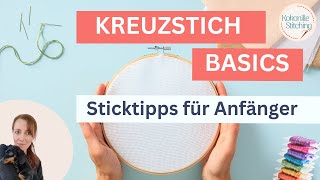 Sticktipps für absolute Anfänger / Basicwissen Kreuzstich / So startest du mit Kreuzstich