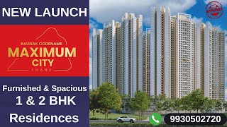 1 BHK, Raunak Bliss - Codename Maximum City at Ghodbunder Road | Thane