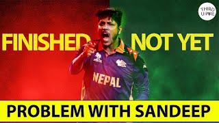 The Problem With Sandeep Lamichhane