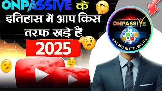 #ONPASSIVE 🚀 | ओनपेसिव के इतिहास में आप किस भूमिका में हैं? 🤔✨