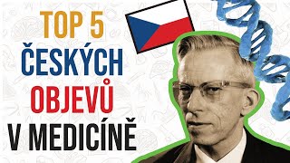 TOP 5 ČESKÝCH OBJEVŮ V MEDICÍNĚ