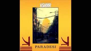 KSHMR - Delhi (Paradesi EP) [HQ]