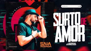 Saia Rodada - Surto de Amor