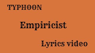 Typhoon - Empiricist (Lyrics video)