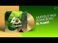 MUEVELO Yale (Some Bow) 💃 - El Flako [Audio Cover] 🥳 #40