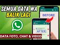 Cara Mengembalikan Data WhatsApp yang Terhapus | Chat, Foto & Video Balik Lagi