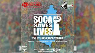 St Lucia Soca Mix 2020 || St Lucia Soca Saves Lives 2020 || Redymix DMT