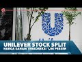 UNILEVER STOCK SPLIT, HARGA SAHAM TERKOREKSI 1,06 PERSEN