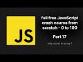 full free JavaScript crash course from scratch - part 17 | JavaScript Array const