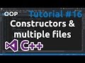 C++ Tutorial 16 - Constructors in classes and code in multiple files