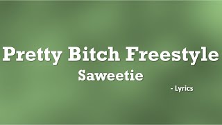 Saweetie - Pretty Bitch Freestyle (Lyrics)