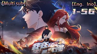 💥💥💥Multi sub【诡异降临：我在末世当大佬】| I Became a Boss in the End of the World | Episode 1-56 Collection