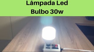 Lâmpada Led Bulbo 30w Bivolt Alta potência