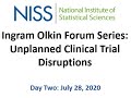 Ingram Olkin Forum Series: Unplanned Clinical Trial Disruptions - Day Two