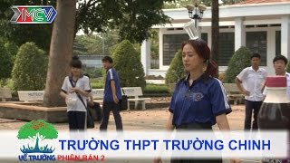 Trường THPT Trường Chinh | VỀ TRƯỜNG | mùa 2 | Tập 94