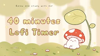 40 minutes - Relax & study with me Lofi | Mushie in a forest #timer #1hour #40minutetimer #lofi