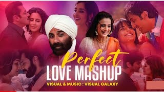 Perfect Love Mashup | Visual Galaxy | Bollywood Lofi | Arijit Singh | Romantic Love Songs 2023