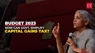 Budget 2023: How can Government simplify Capital Gains Tax?