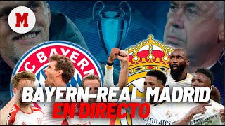 EN DIRECTO I Bayern Múnich - Real Madrid, ida semifinales Champions en vivo I MARCA