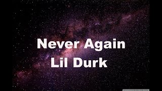 Lil Durk (Never Again-Lyrics)