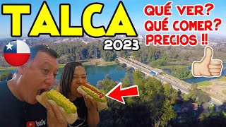 TALCA CHILE qué ver? qué comer ? precios !! 😋🌭🚗