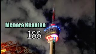 Menara Kuantan 188, Pahang | Menara Pahang di Bandar Kuantan