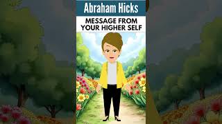 MESSAGE FROM YOUR HIGHER SELF✨ | Abraham Hicks #shorts #abrahamhicks #abrahamhicks2025 #loa