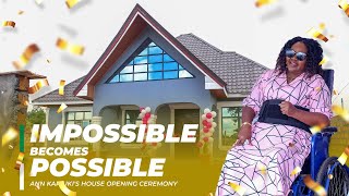 ANN KARIUKI'S  HOUSE OPENING