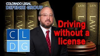 Is it illegal to drive without a license in Colorado?