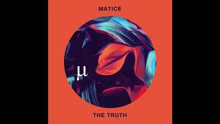 Matice - The Truth