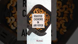 How to roast cashews in air fryer? #cashew #cashewnuts #airfryerrecipes #roastednuts