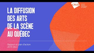 Présentation du Rapport et du Plan d'action sur la diffusion des arts de la scène au Québec