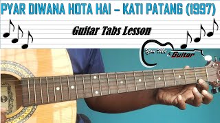 Pyar Diwana Hota Hai - Easy Guitar Tabs - Kati Patang 1971 || Easy Guitar Lesson || You Me & Guitar