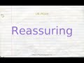 How to pronounce reassuring